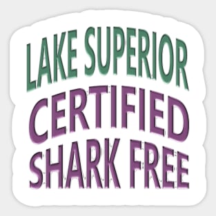 Lake Superior - Certified Shark Free Sticker